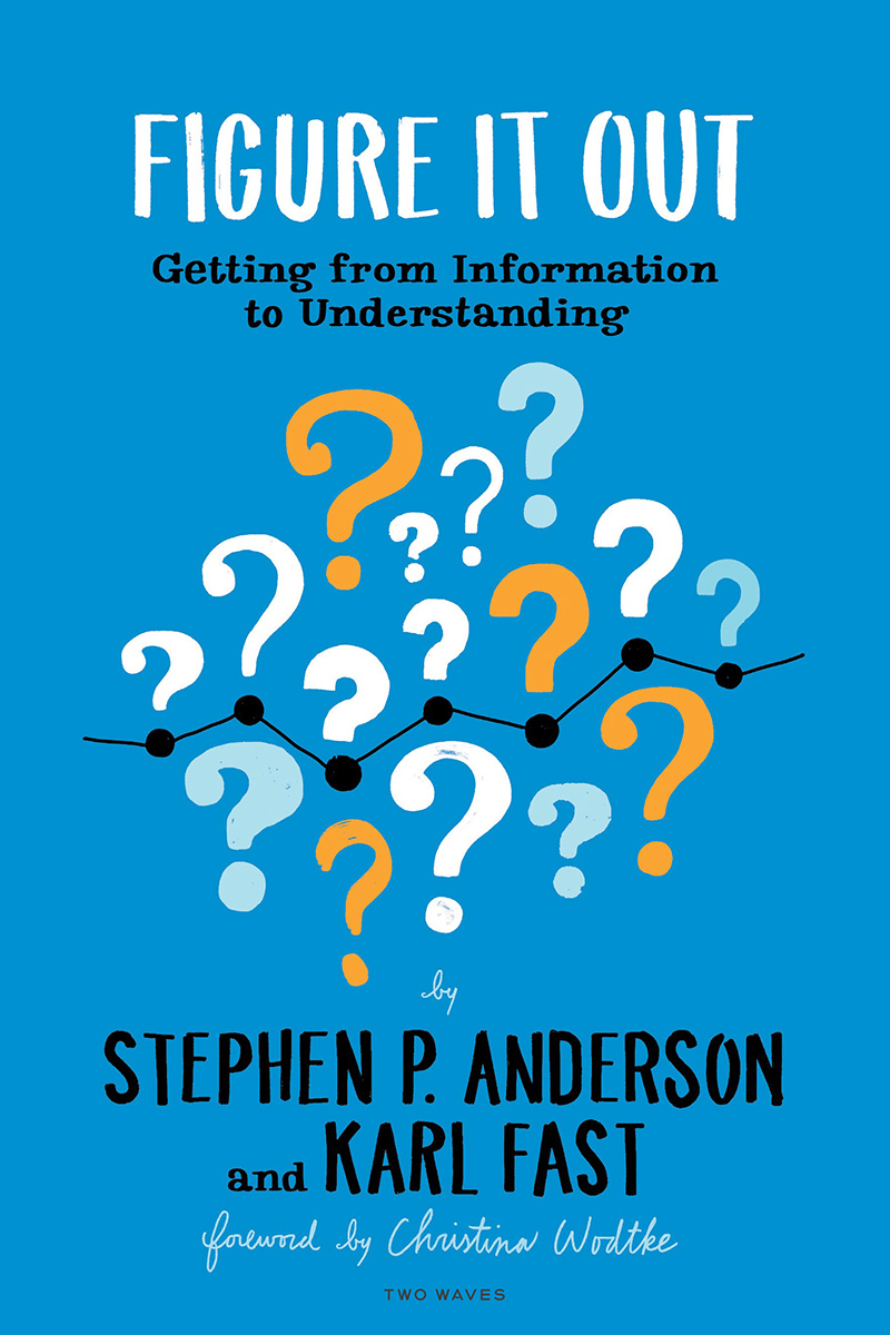 FIGURE IT OUT Getting from Information to Understanding by STEPHEN P - photo 1