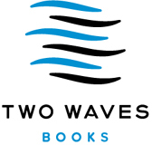 TWO WAVES BOOKS NEW YORK NEW YORK USA In this illuminating and profoundly - photo 2