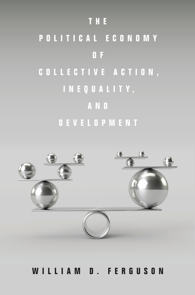 THE POLITICAL ECONOMY OF COLLECTIVE ACTION INEQUALITY AND DEVELOPMENT William - photo 1