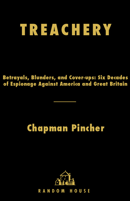 Also by CHAPMAN PINCHER THE SPYCATCHER AFFAIR WEB OF DECEPTION TRAITORS - photo 1