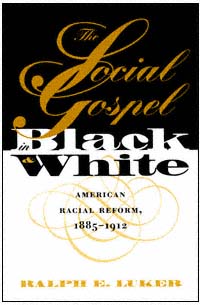 title The Social Gospel in Black and White American Racial Reform - photo 1