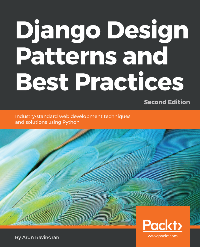 Django Design Patterns and Best Practices Second Edition - photo 1