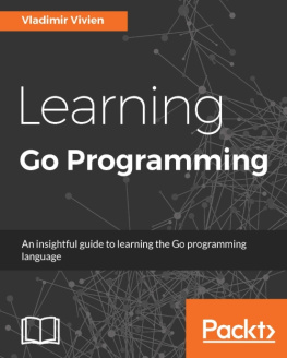 Vladimir Vivien - Learning Go Programming