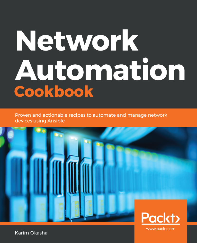 Network Automation Cookbook Proven and actionable recipes to automate and - photo 1