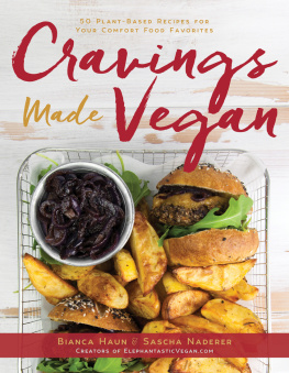 Bianca Haun Cravings Made Vegan: 50 Plant-Based Recipes for Your Comfort Food Favorites