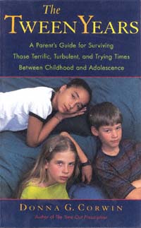 title The Tween Years A Parents Guide for Surviving Those Terrific - photo 1