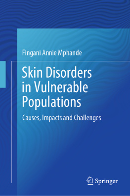 Fingani Annie Mphande Skin Disorders in Vulnerable Populations: Causes, Impacts and Challenges