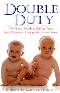 title Double Duty The Parents Guide to Raising Twins From Pregnancy - photo 1