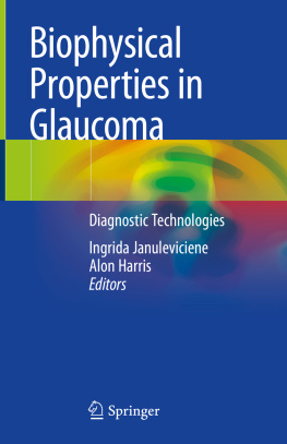 Ingrida Januleviciene Biophysical Properties in Glaucoma: Diagnostic Technologies