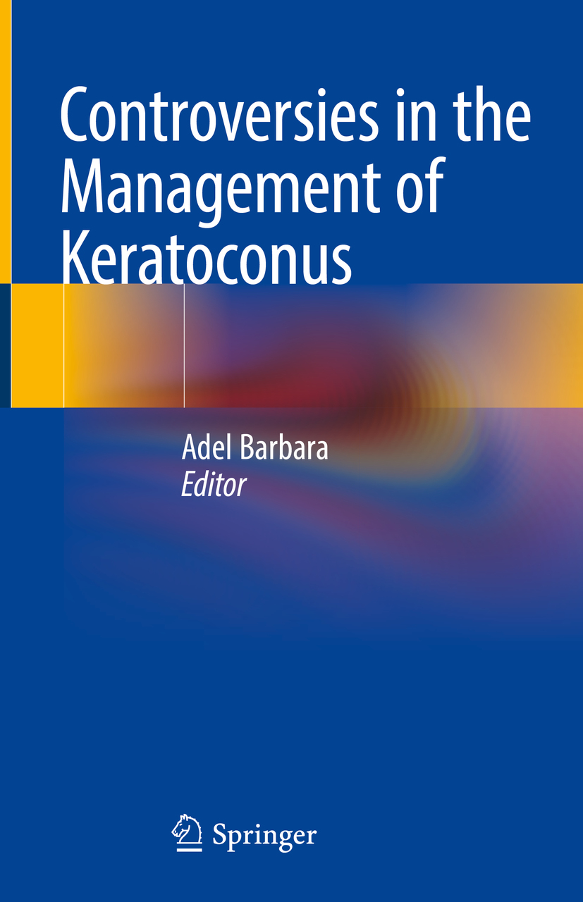 Editor Adel Barbara Controversies in the Management of Keratoconus - photo 1