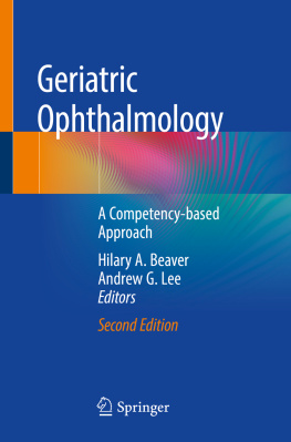 Hilary A. Beaver Geriatric Ophthalmology: A Competency-based Approach