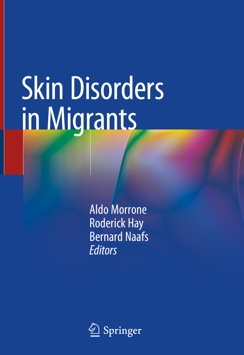 Editors Aldo Morrone Roderick Hay and Bernard Naafs Skin Disorders in - photo 1