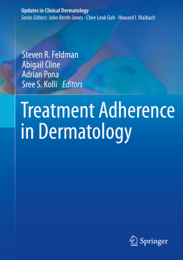 Steven R. Feldman - Treatment Adherence in Dermatology
