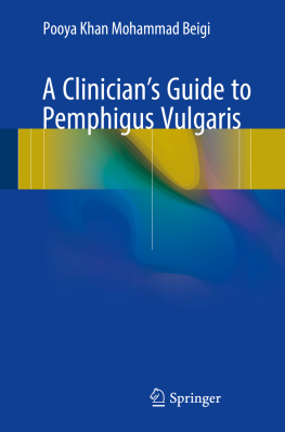 Pooya Khan Mohammad Beigi A Clinicians Guide to Pemphigus Vulgaris