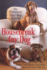 title Housebreak Any Dog The Permanent Three-step Method author - photo 1