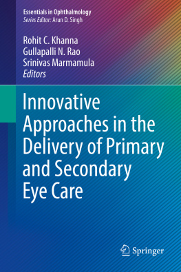 Rohit C. Khanna - Innovative Approaches in the Delivery of Primary and Secondary Eye Care