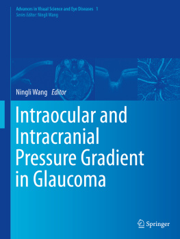 Ningli Wang Intraocular and Intracranial Pressure Gradient in Glaucoma