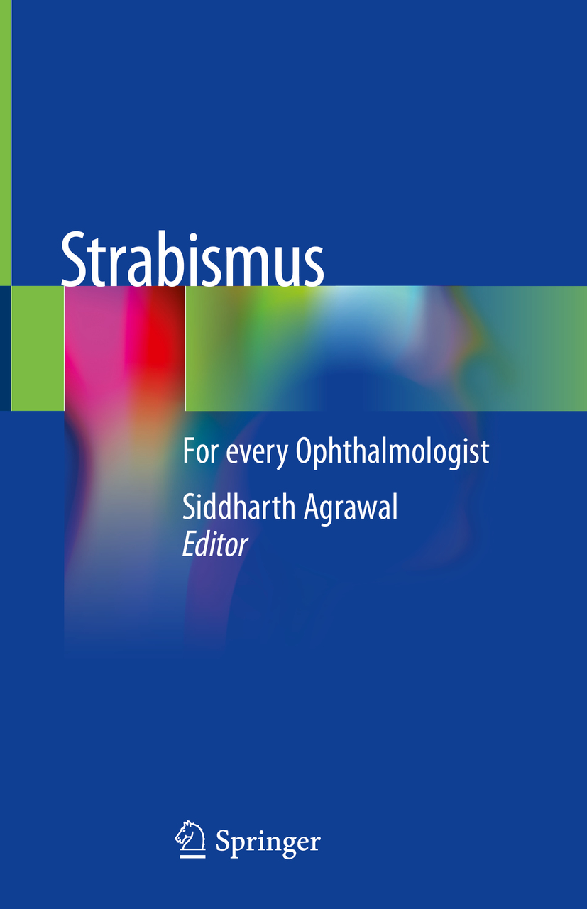 Editor Siddharth Agrawal Strabismus For every Ophthalmologist Editor - photo 1