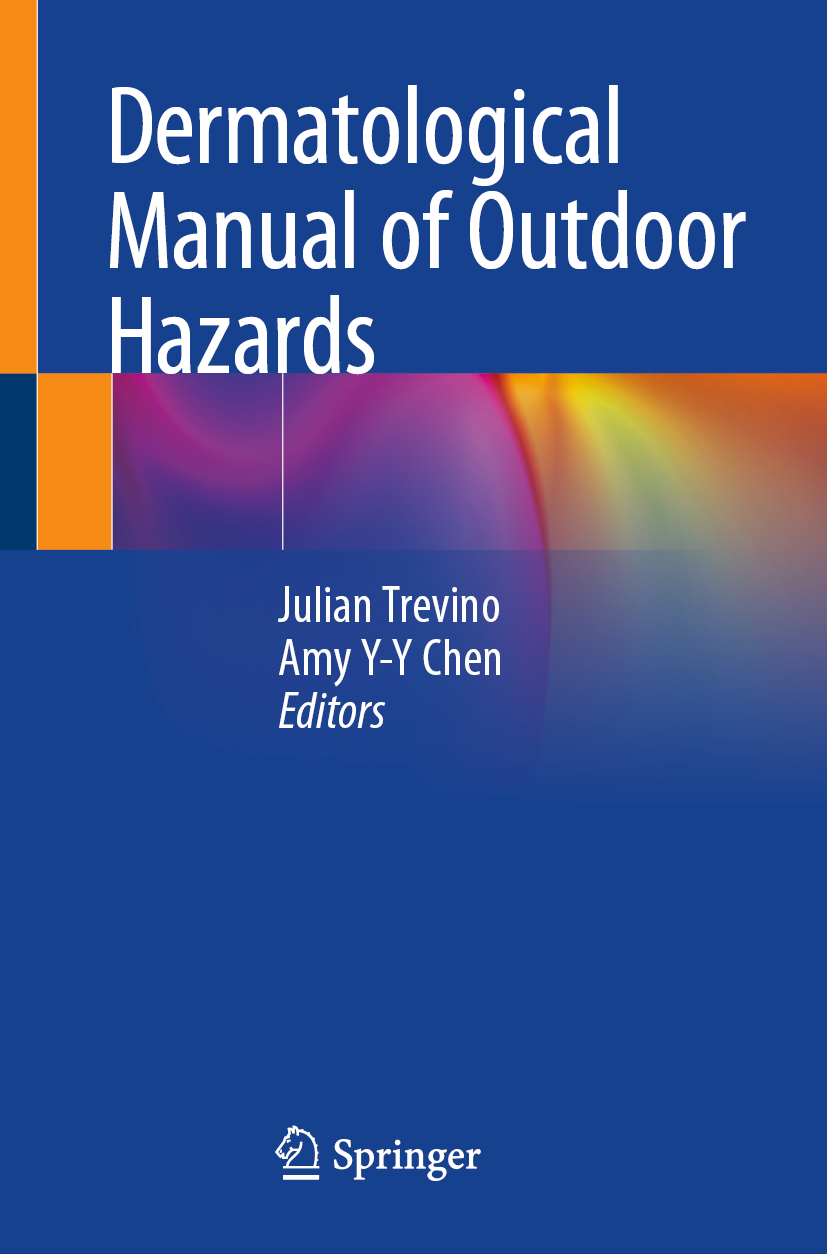 Editors Julian Trevino and Amy Y-Y Chen Dermatological Manual of Outdoor - photo 1