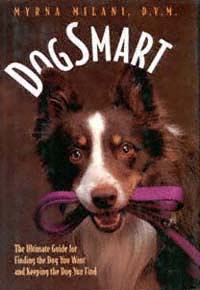 DogSmart The Ultimate Guide for Finding the Dog You Want and Keeping the - photo 1