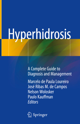 Marcelo de Paula Loureiro - Hyperhidrosis: A Complete Guide to Diagnosis and Management