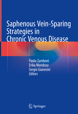 Paolo Zamboni Saphenous Vein-Sparing Strategies in Chronic Venous Disease