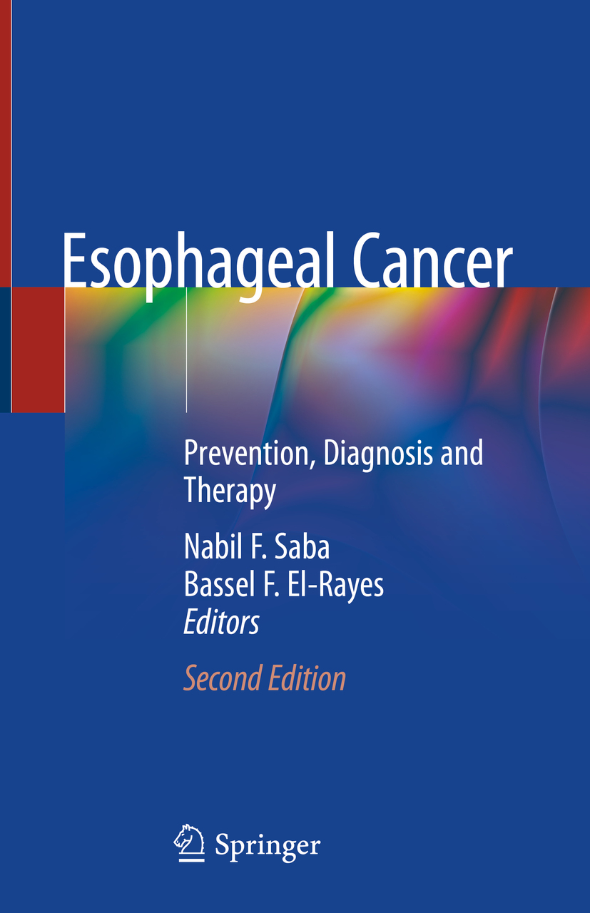 Editors Nabil F Saba and Bassel F El-Rayes Esophageal Cancer Prevention - photo 1