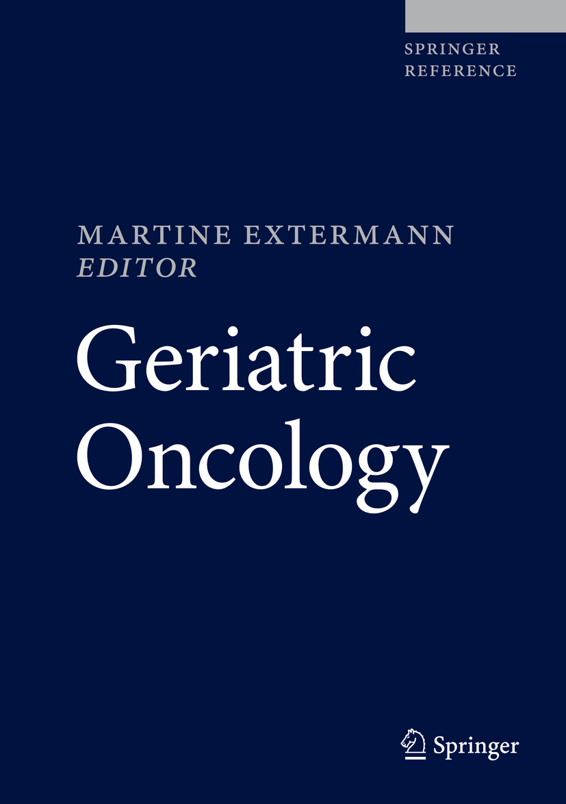 Editor Martine Extermann Geriatric Oncology With 76 Figures and 143 Tables - photo 1