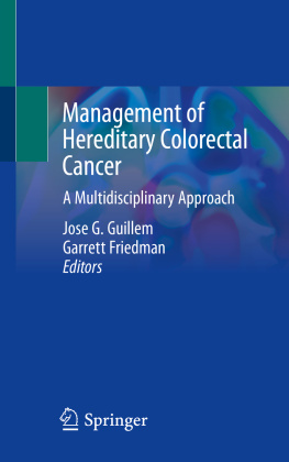 Jose G. Guillem - Management of Hereditary Colorectal Cancer: A Multidisciplinary Approach