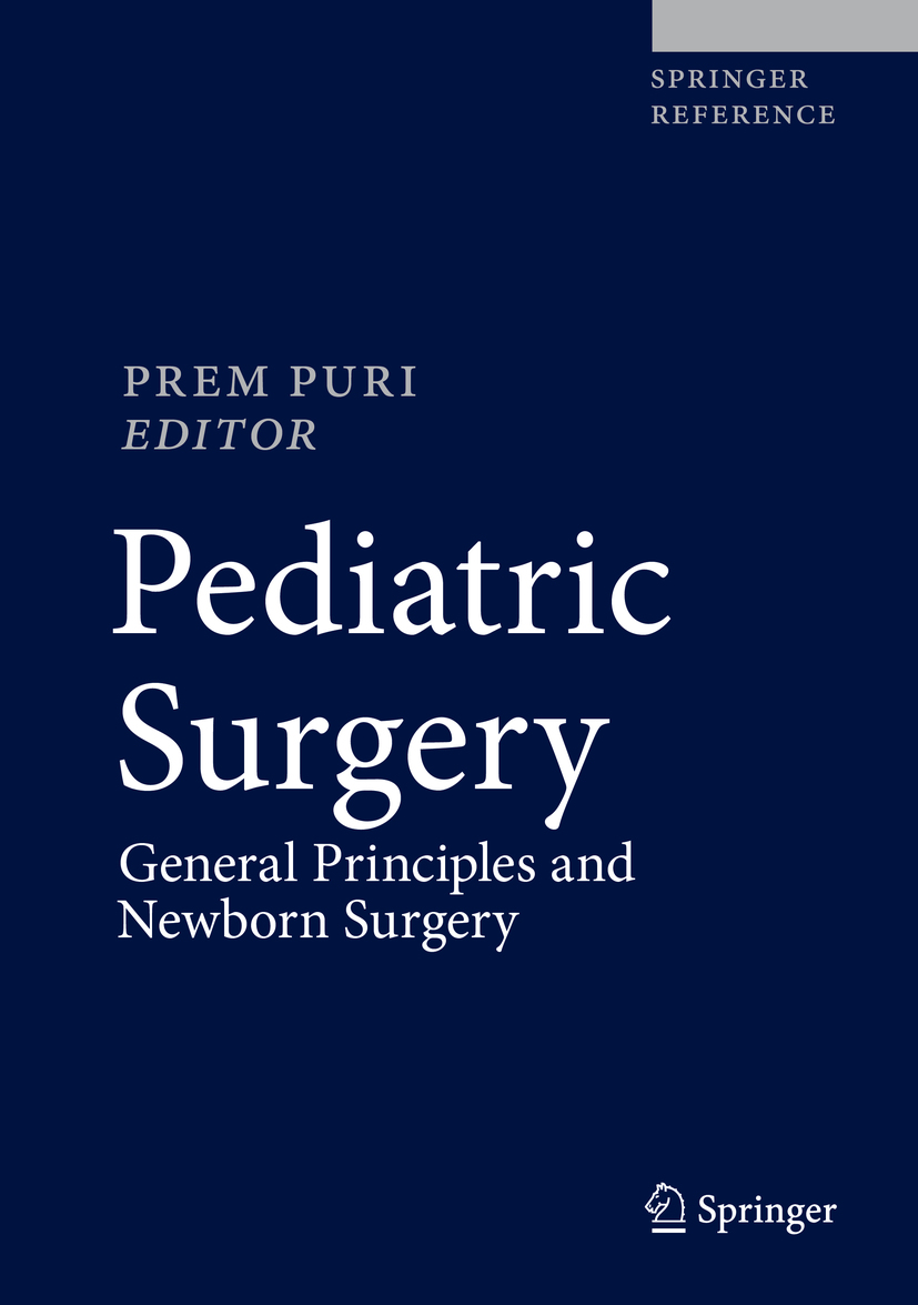 Editor Prem Puri Pediatric Surgery General Principles and Newborn Surgery - photo 1