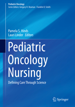 Pamela S. Hinds - Pediatric Oncology Nursing: Defining Care Through Science