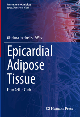 Gianluca Iacobellis (editor) Epicardial Adipose Tissue: From Cell to Clinic (Contemporary Cardiology)