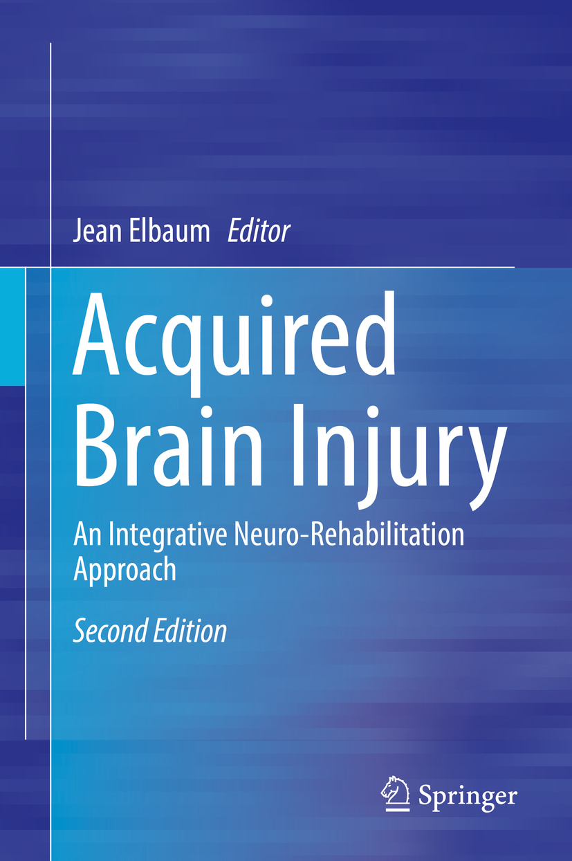 Editor Jean Elbaum Acquired Brain Injury An Integrative - photo 1