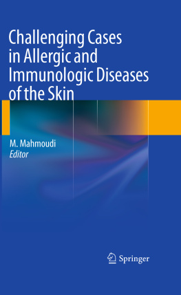 Massoud Mahmoudi - Challenging Cases in Allergic and Immunologic Diseases of the Skin