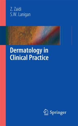 Zohra Zaidi - Dermatology in Clinical Practice