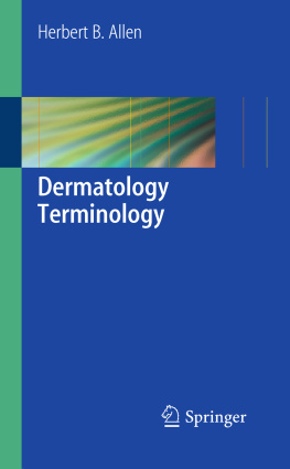 Herbert B. Allen - Dermatology Terminology