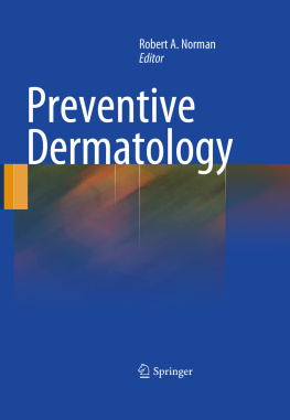 Robert A. Norman (editor) - Preventive Dermatology