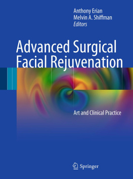 Anthony Erian (editor) - Advanced Surgical Facial Rejuvenation: Art and Clinical Practice