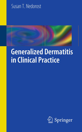 Susan T. Nedorost Generalized Dermatitis in Clinical Practice