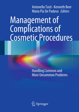 Antonella Tosti (editor) - Management of Complications of Cosmetic Procedures ; Handling Common and More Uncommon Problems