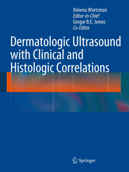 Ximena Wortsman (editor) Dermatologic Ultrasound With Clinical and Histologic Correlations