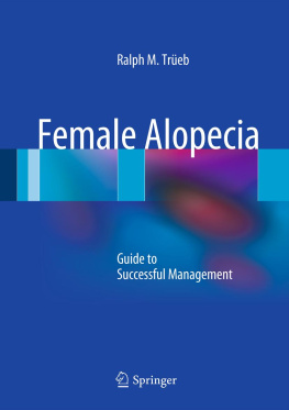 Ralph M. Trüeb - Female Alopecia: Guide to Successful Management