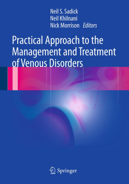 Neil S. Sadick (editor) - Practical Approach to the Management and Treatment of Venous Disorders