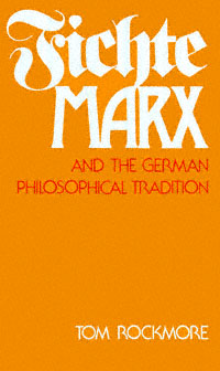 title Fichte Marx and the German Philosophical Tradition author - photo 1