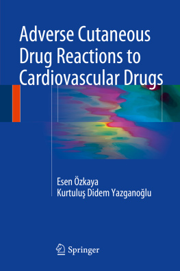 Esen Özkaya - Adverse Cutaneous Drug Reactions to Cardiovascular Drugs