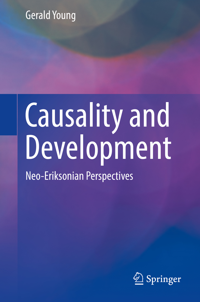 Gerald Young Causality and Development Neo-Eriksonian Perspectives - photo 1