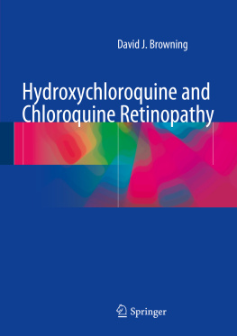 David J. Browning Hydroxychloroquine and Chloroquine Retinopathy