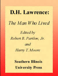 title D H Lawrence the Man Who Lived Papers author Partlow - photo 1