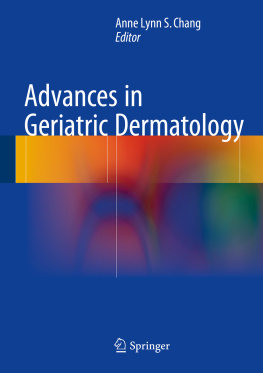 Anne Lynn S. Chang - Advances in Geriatric Dermatology
