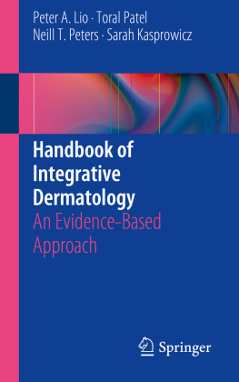 Peter A. Lio - Handbook of Integrative Dermatology: An Evidence-Based Approach